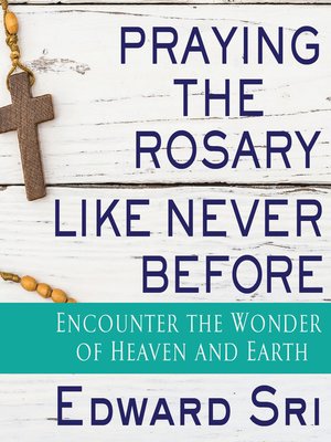 cover image of Praying the Rosary Like Never Before